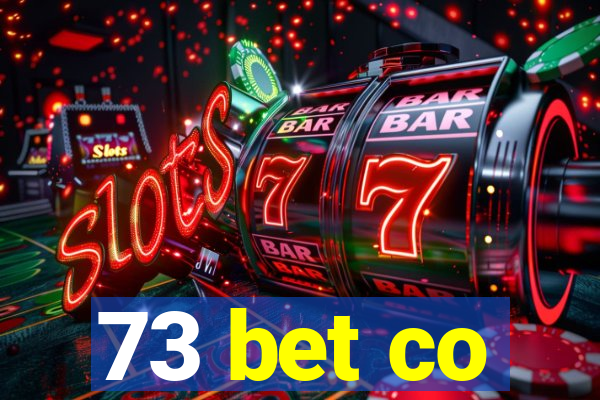 73 bet co